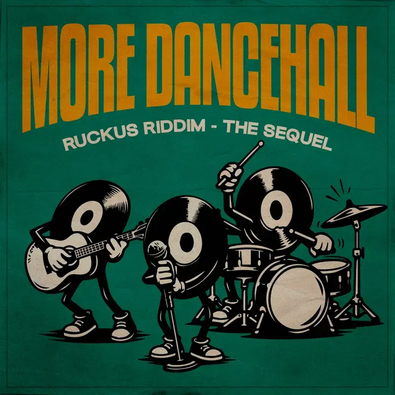 More Dancehall: Ruckus Riddim - The Sequel