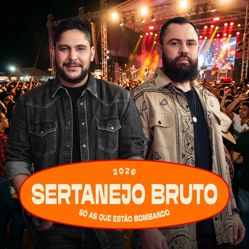 Sertanejo Bruto 2026 - Só As Que Estão Bombando