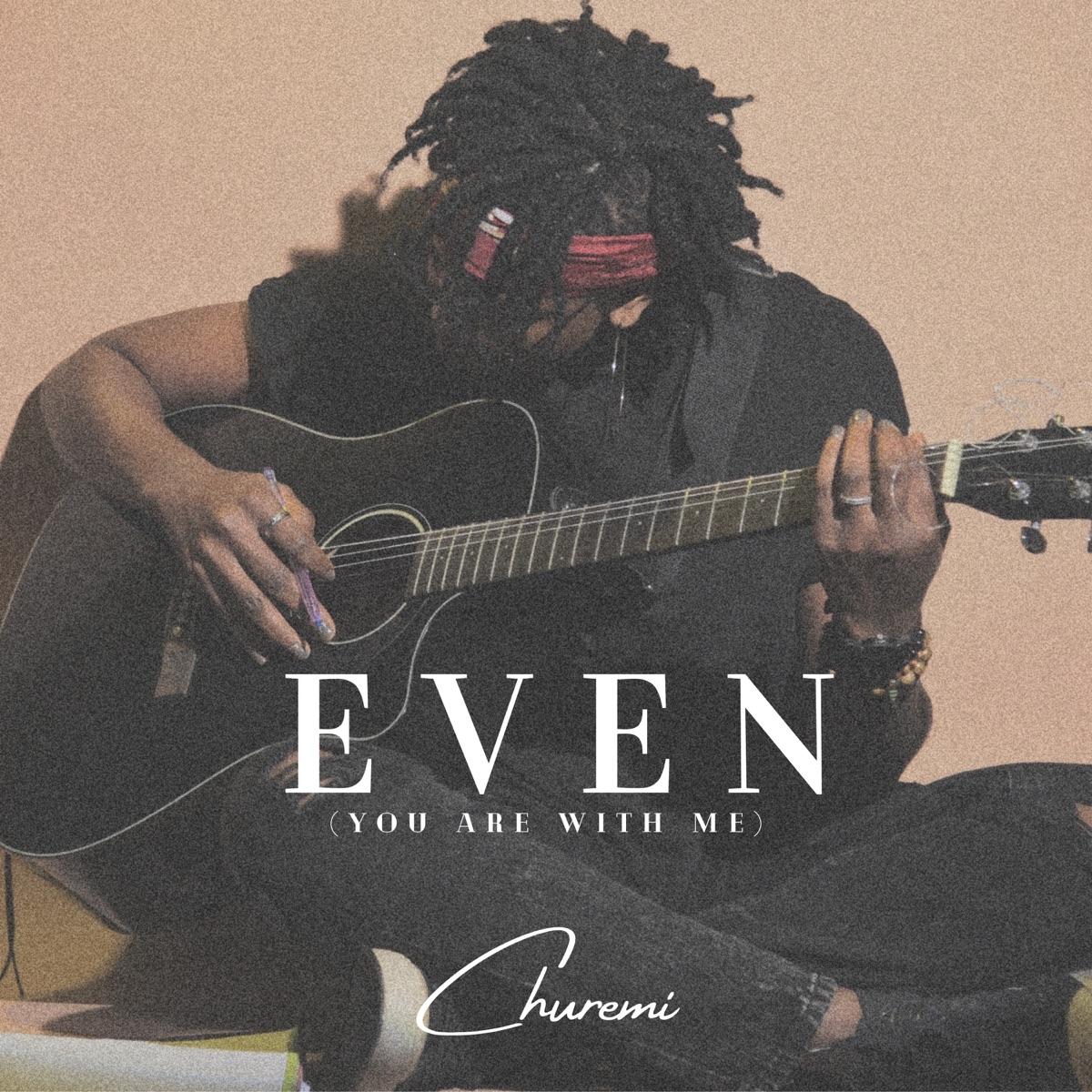 Even - You are With Me
