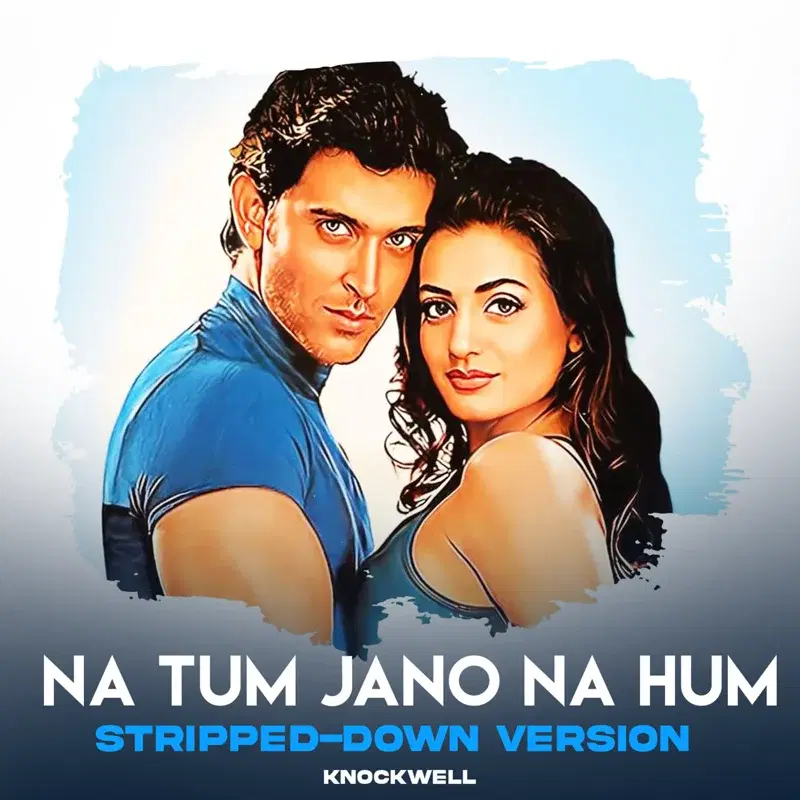 Na Tum Jano Na Hum