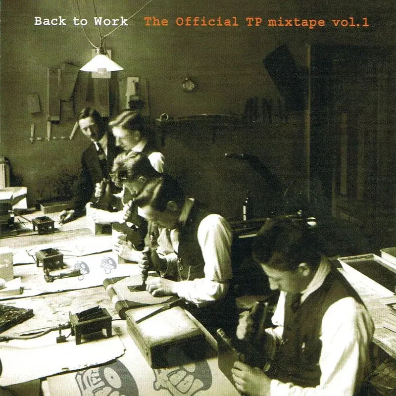 Back to Work - The Official Tp Mixtape Vol.1