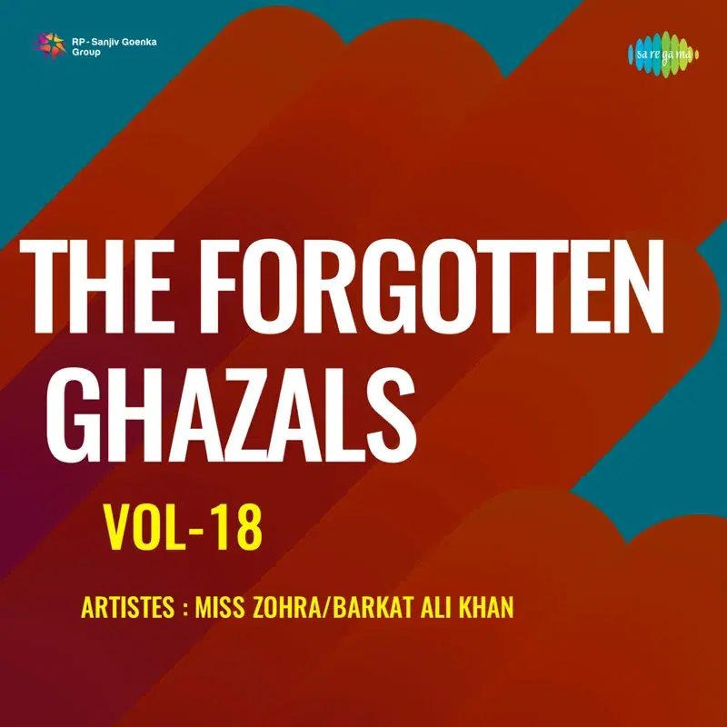 The Forgotten Ghazals, Vol. 18