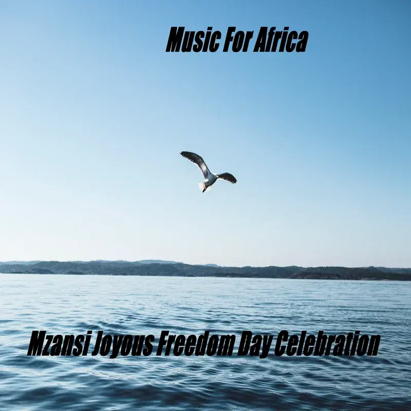 Music For Africa - A Joyous Freedom Day Celebration