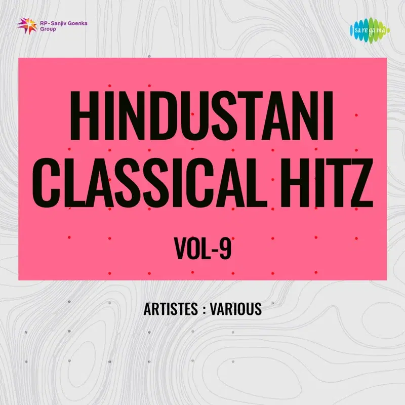 Hindustani Classical Hitz, Vol. 9