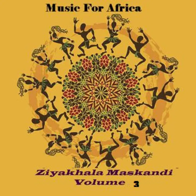 Ziyakhala Maskandi Vol 3
