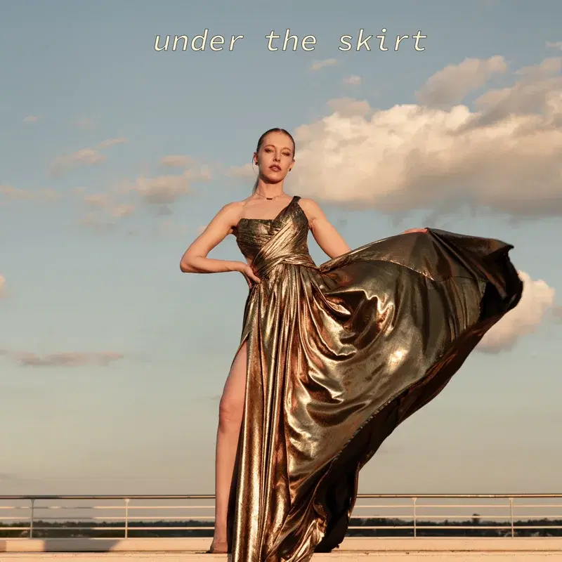 under the skirt