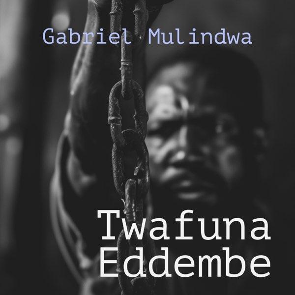 Twafuna Eddembe