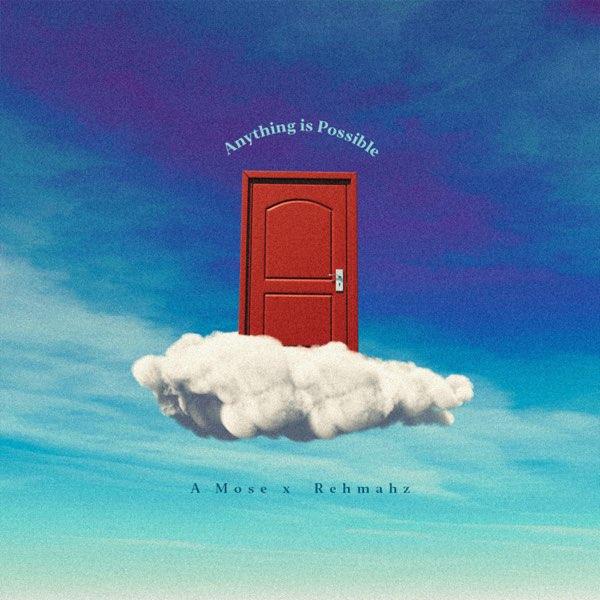 Anything Is Possible