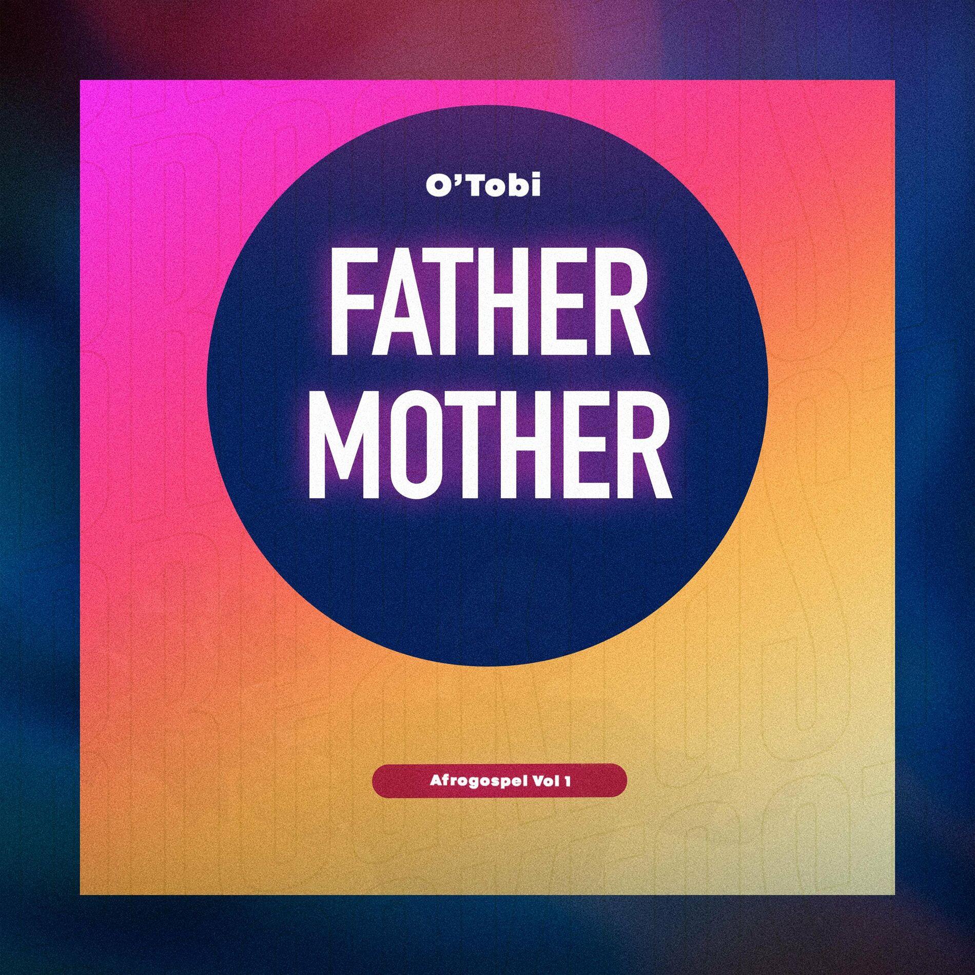 Father Mother - Parent Song