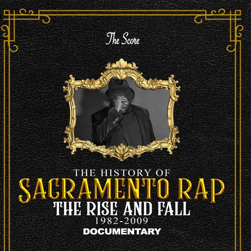 The History of Sacramento Rap (Original Score)