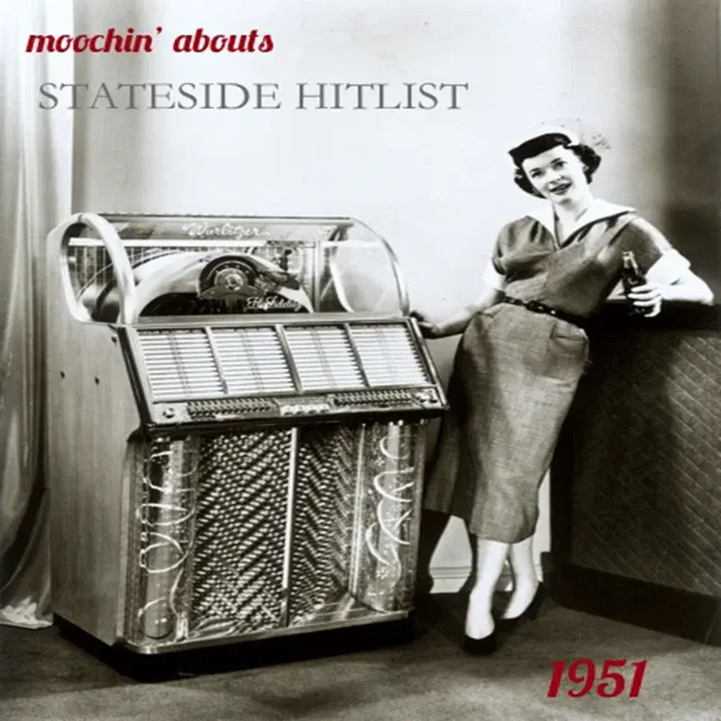 Moochin' Abouts Stateside Hitlist 1951