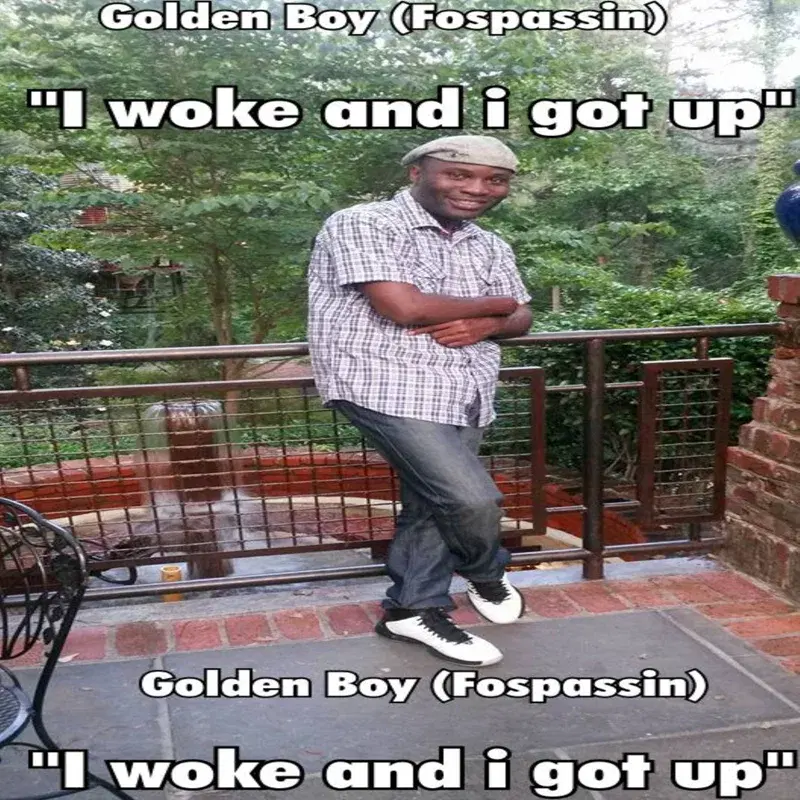 I Woke up and I Got Up