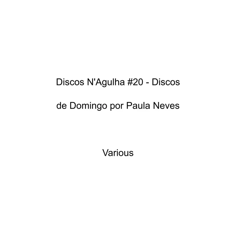 Discos N'Agulha #20 - Discos de Domingo por Paula Neves
