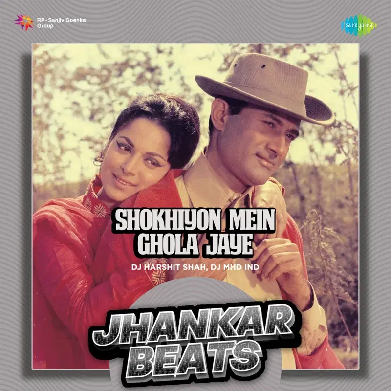 Shokhiyon Mein Ghola Jaye