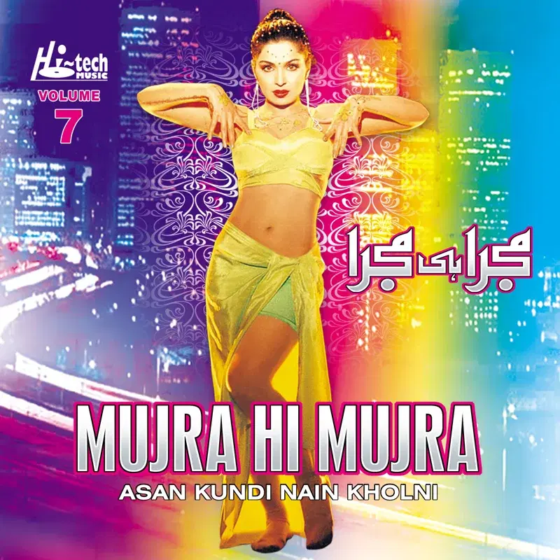 Asan Kundi Nain Kholni (Mujra Hi Mujra), Vol. 7