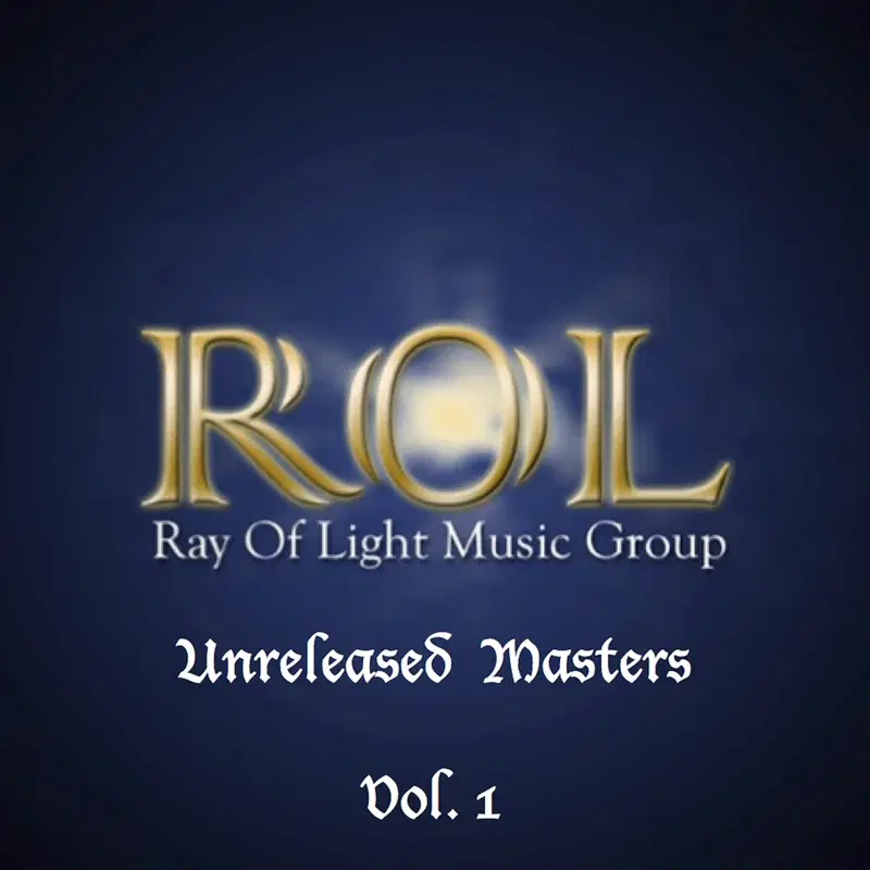 Ray of Light Music Group Unreleased Masters, Vol. 1