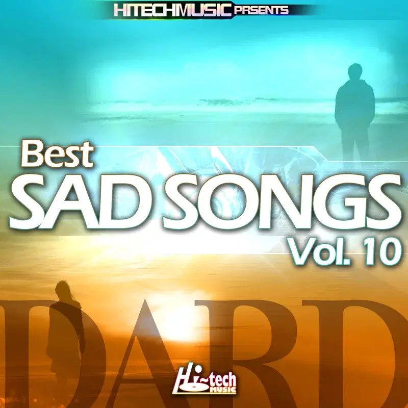 Dard - Best Sad Songs, Vol. 10