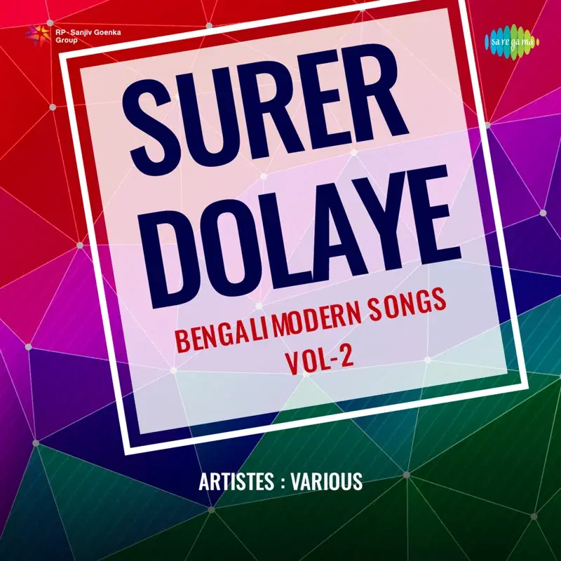 Surer Dolaye - Bengali Modern Songs, Vol. 2