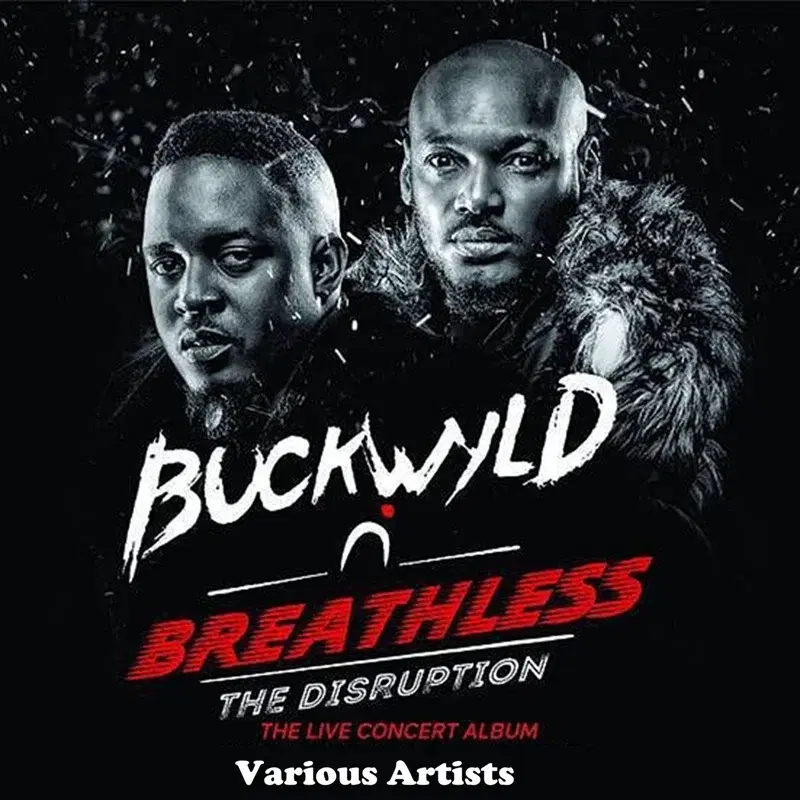 Buckwyld & Breathless: The Disruption