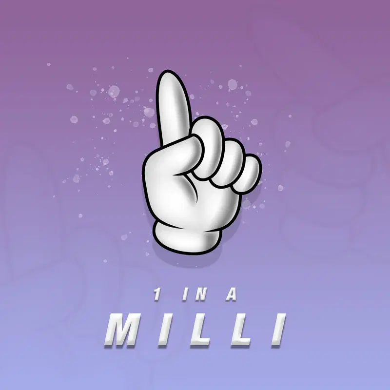 1 in a Milli