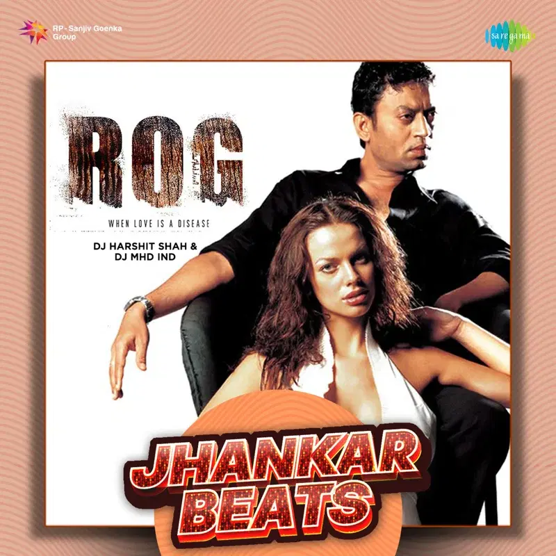 Rog (Jhankar Beats)