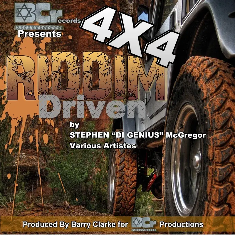 4x4 Riddim Driven by Stephen "Di Genius" McGregor