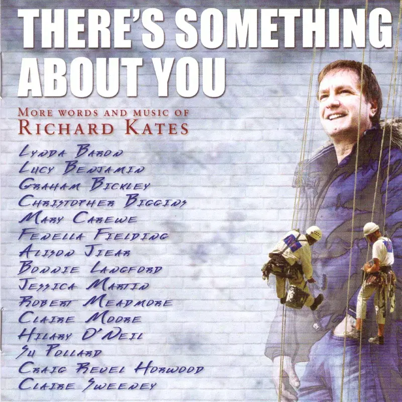 There's Something About You (More Words and Music of Richard Kates)