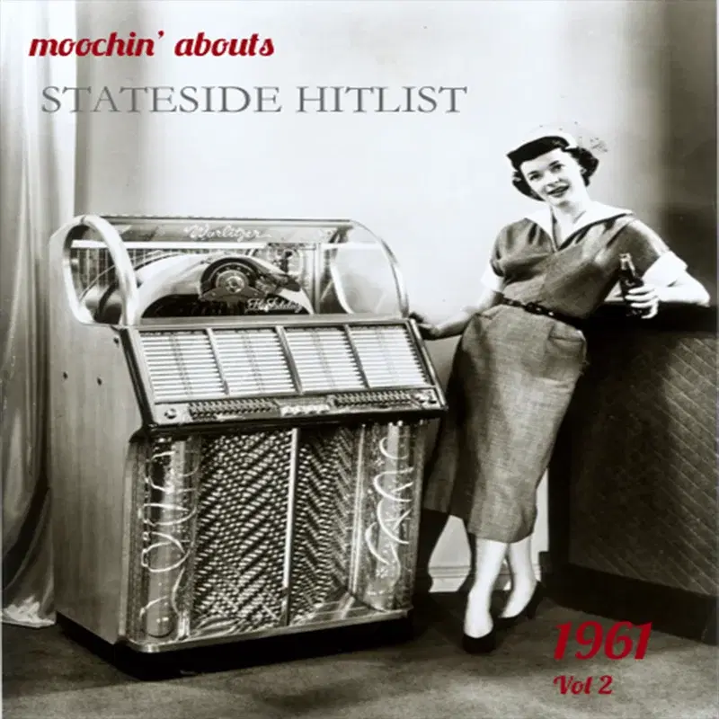 Moochin' Abouts Stateside Hitlist 1961, Vol. 2