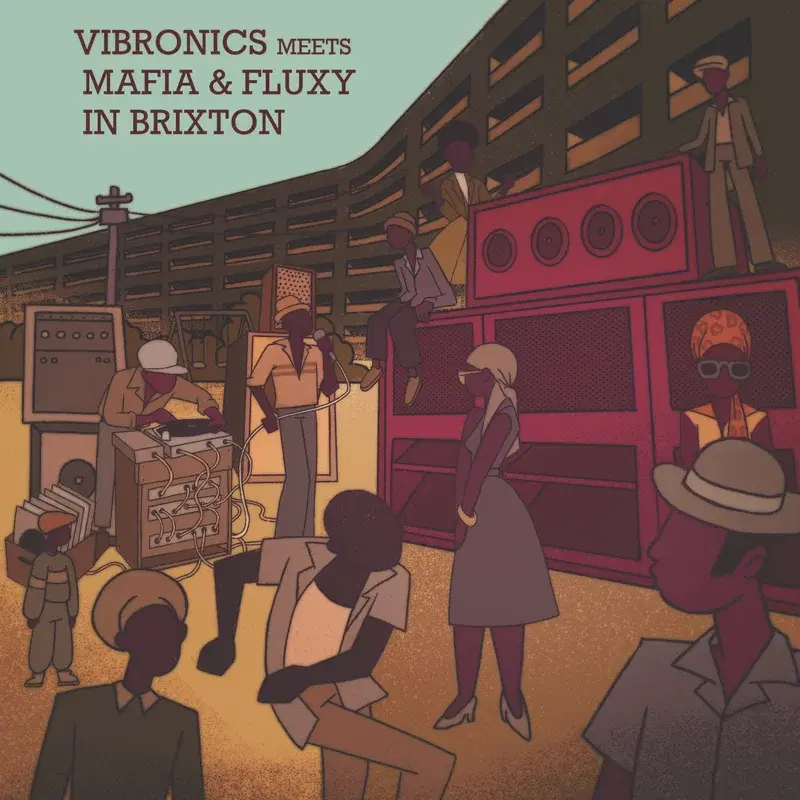 Vibronics Meets Mafia & Fluxy in Brixton