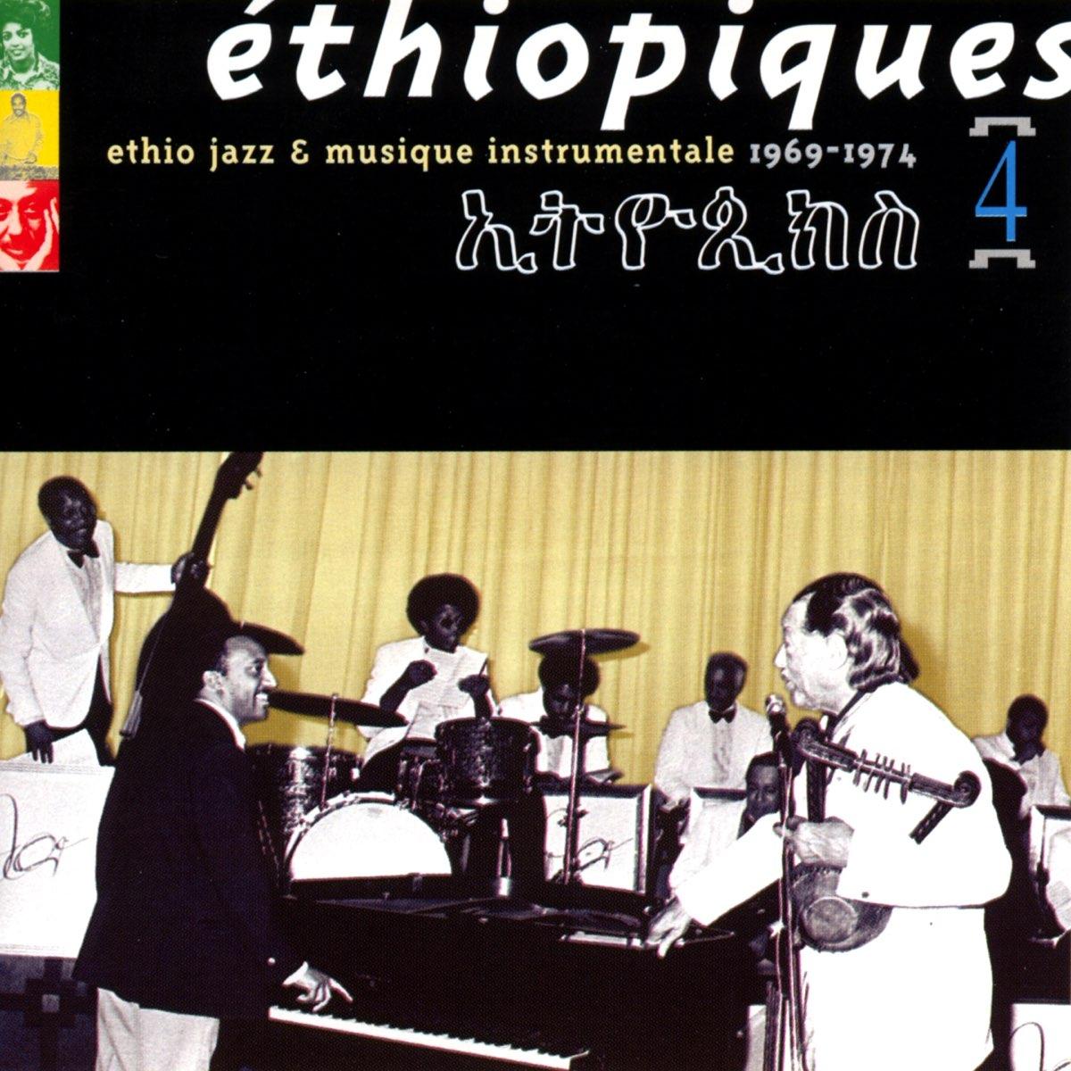 Éthiopiques, Vol. 4: Ethio Jazz & Musique Instrumentale - 1969-1974