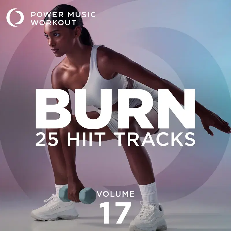 BURN-25 HIIT Tracks Vol. 17