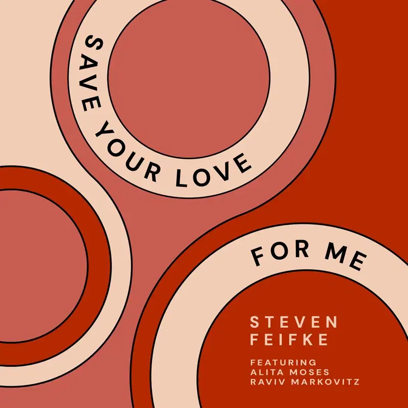 Save Your Love For Me