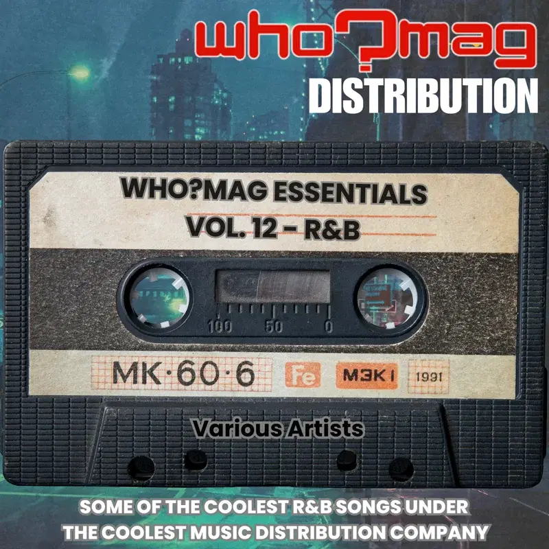 WHO?MAG Distribution Essentials, Vol. 12: R&B