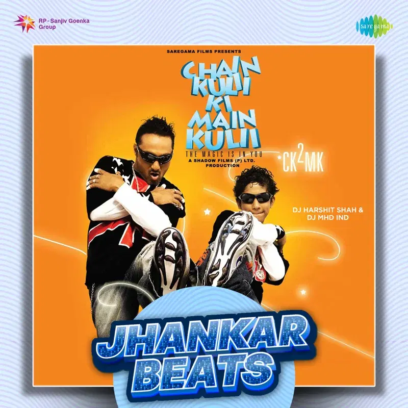 Chain Kulii Ki Main Kulii (Jhankar Beats)