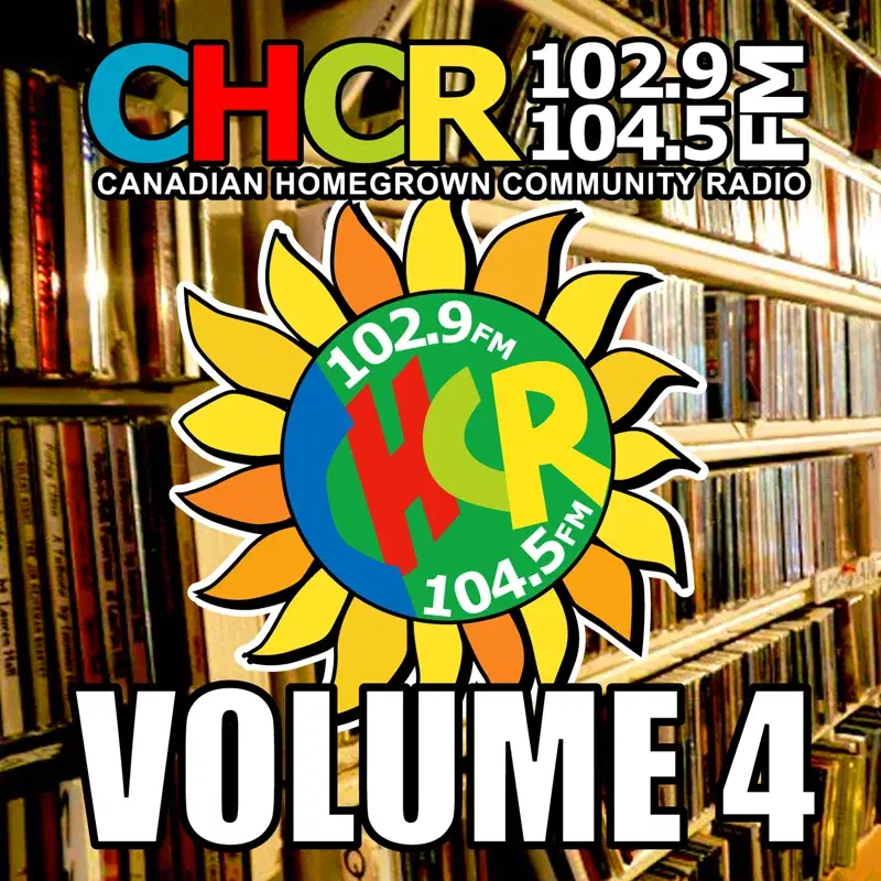 C.H.C.R. Canadian Homegrown Community Radio, Vol. 4