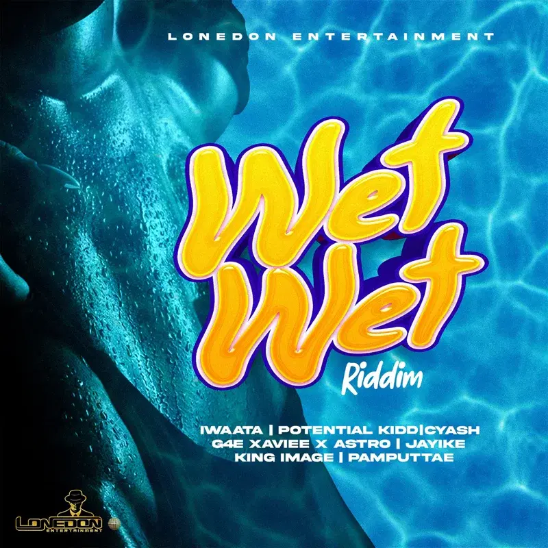 Wet Wet Riddim