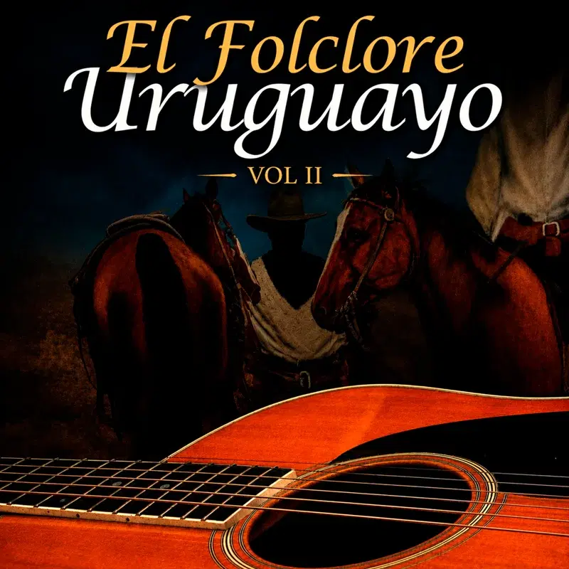 El Folklore Uruguayo Vol II