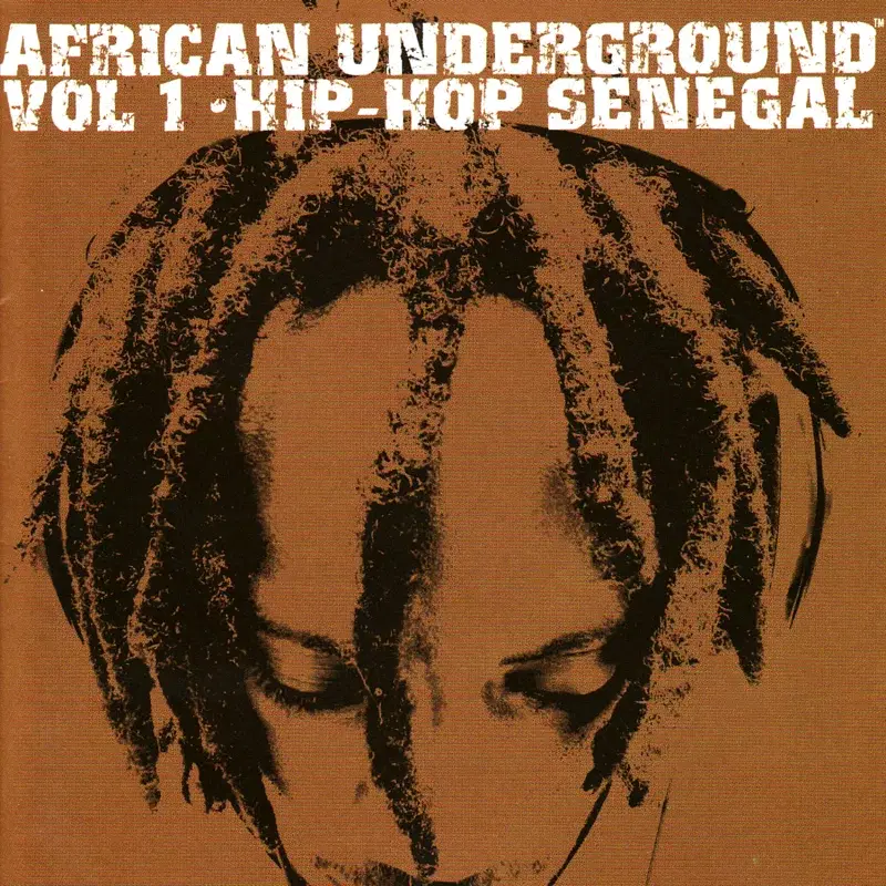 African Underground Vol. 1 - Hip-Hop Senegal