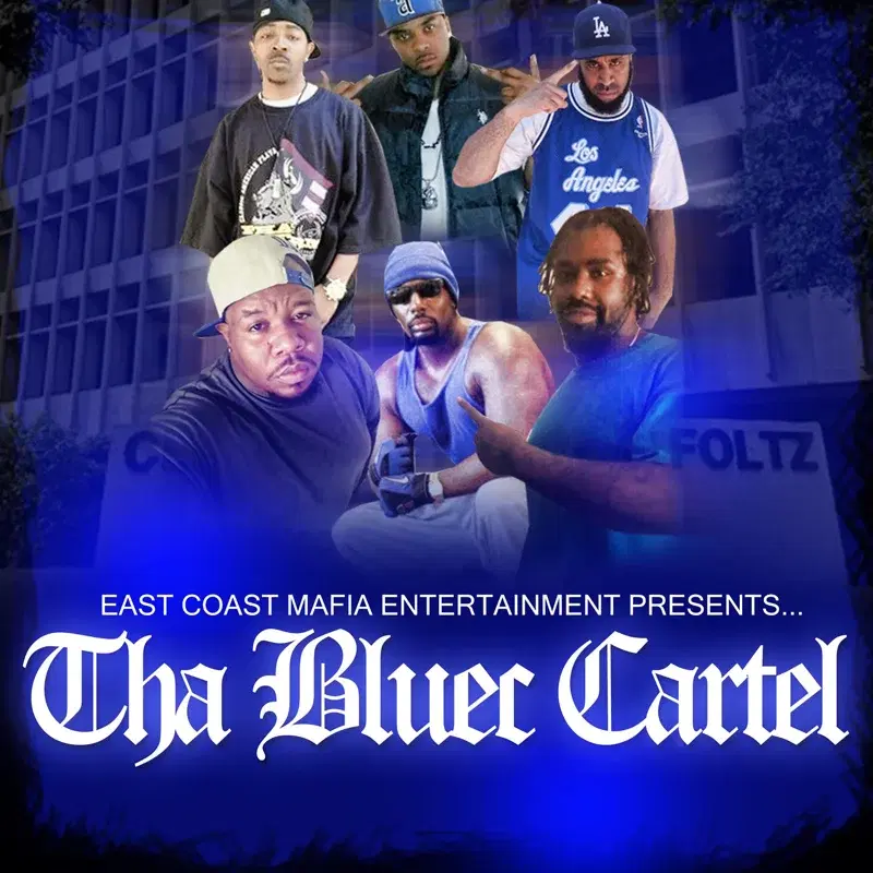 East Coast Mafia Entertainment Presents: Tha Bluec Cartel