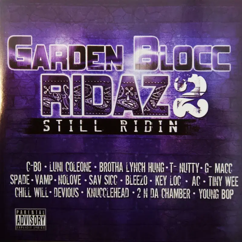 Garden Blocc Ridaz “Still Ridin 2"