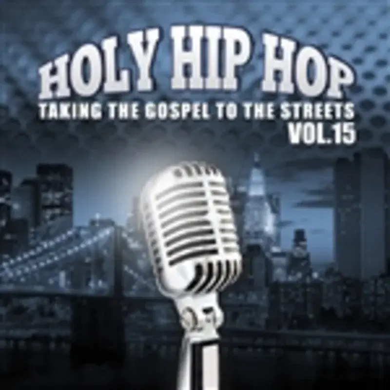 Holy Hip Hop, Vol. 15