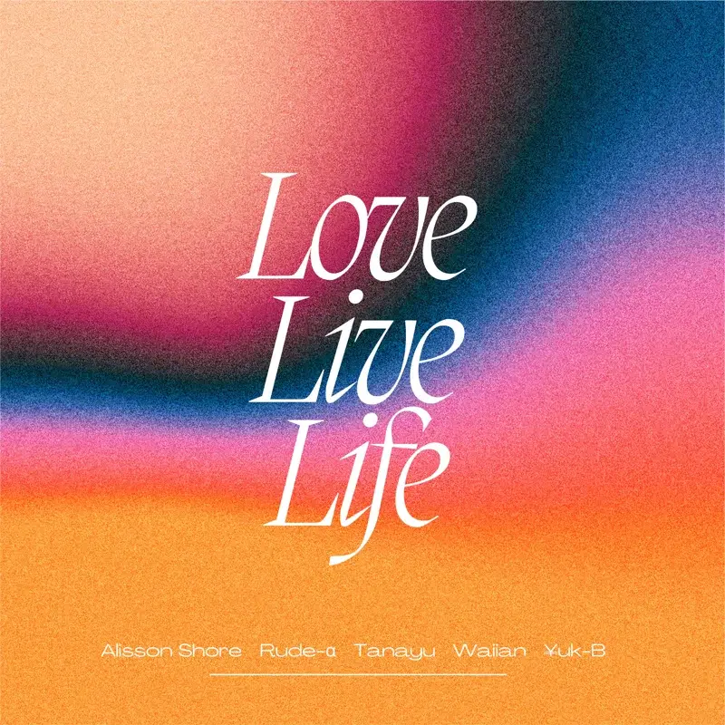 Love Live Life