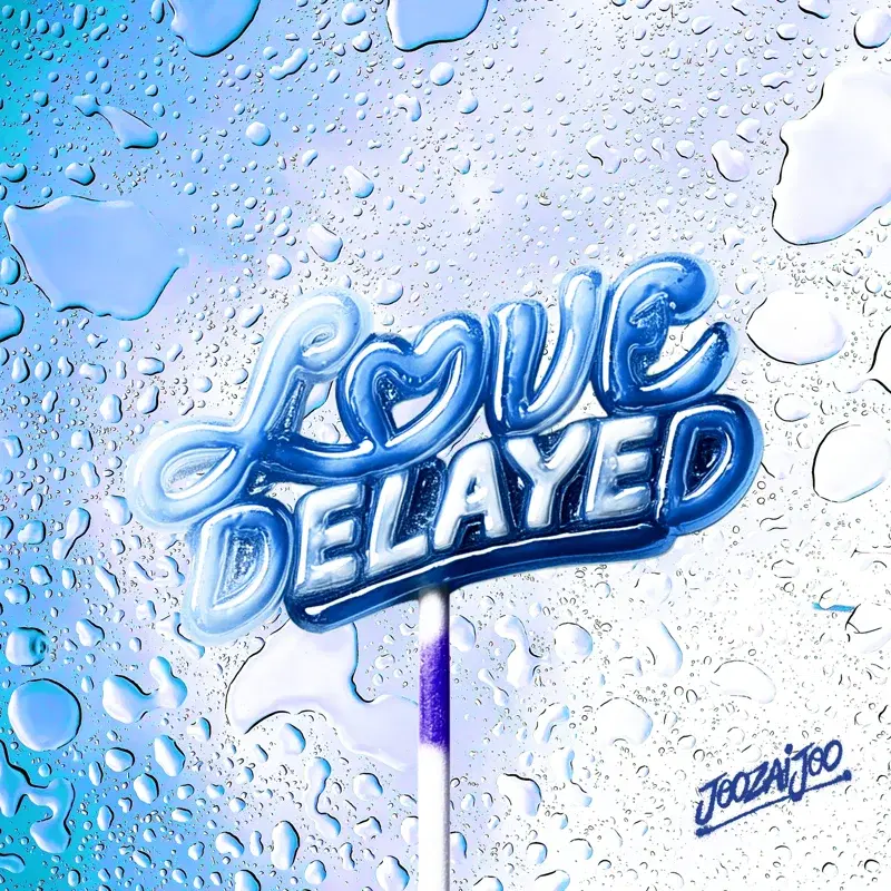 LOVE DELAYED