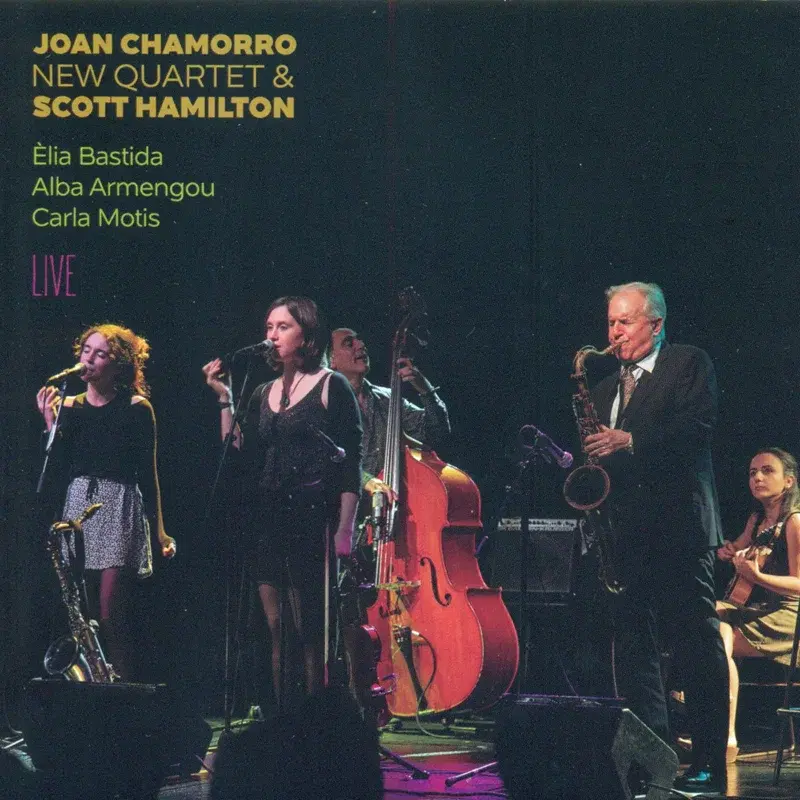 Joan Chamorro New Quartet & Scott Hamilton