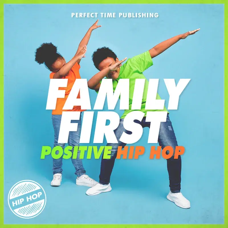 Family First: Positive Hip Hop