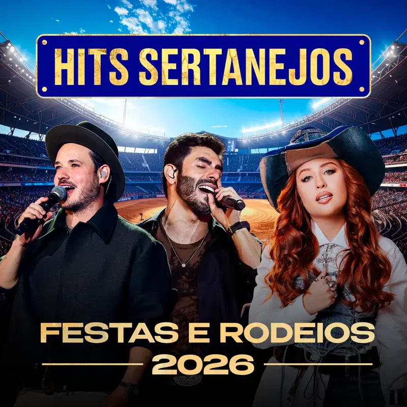 Hits Sertanejos - Festas e Rodeios 2026