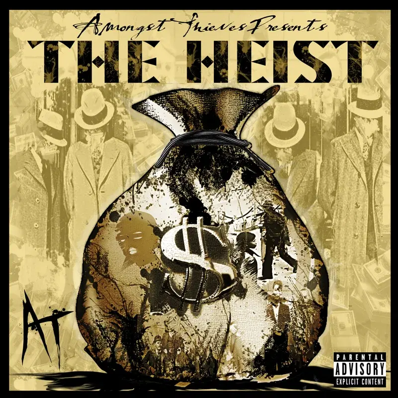 Amongst Thieves Presents The Heist