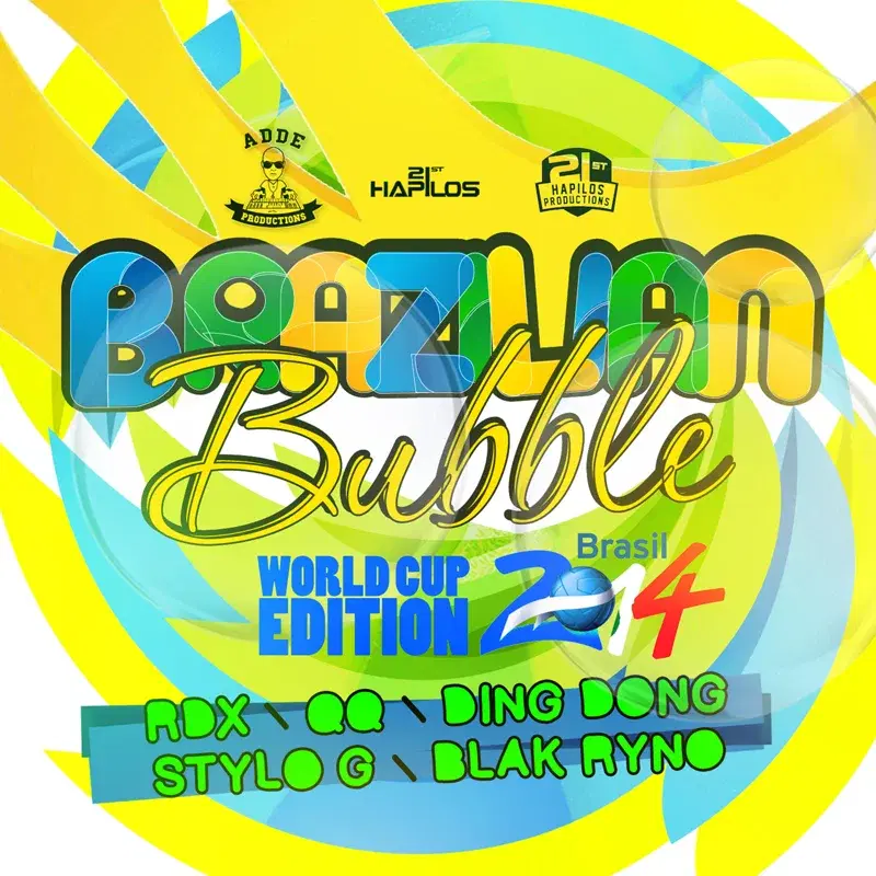 Brazilian Bubble Riddim (World Cup 2014 Edition)