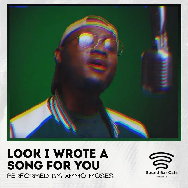 Look I Wrote A Song For You (A Soundbar Cafe Show)