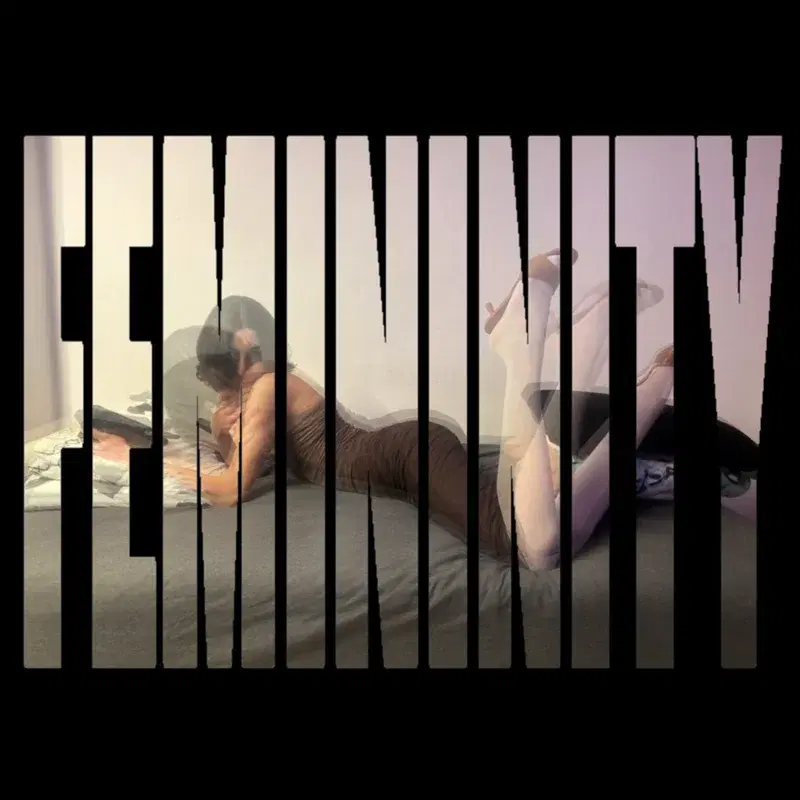 FEMININITY